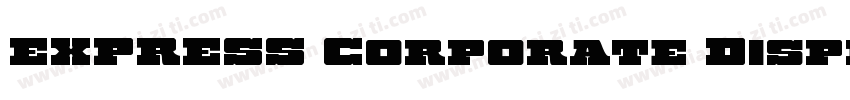 EXPRESS Corporate Display092309 Bol字体转换